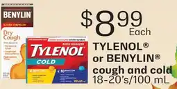 Fortinos TYLENOL OR BENYLIN COUGH AND COLD, 18-20'S/100 ML offer