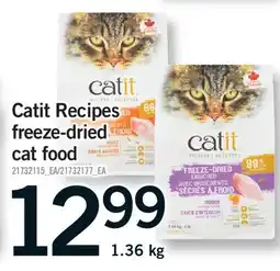 Fortinos CATIT RECIPES FREEZE-DRIED CAT FOOD offer