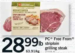 Fortinos PC FREE FROM STRIPLOIN GRILLING STEAK offer