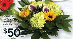 Fortinos SUNNY TRIO SUNFLOWER, HYDRANGEA AND CALLA LILLY BOUQUET offer