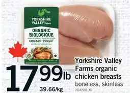 Fortinos YORKSHIRE VALLEY FARMS ORGANIC CHICKEN BREASTS offer