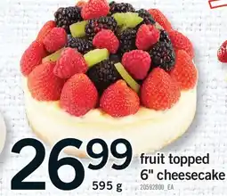 Fortinos FRUIT TOPPED 6 CHEESECAKE offer