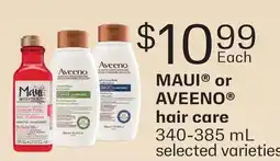 Fortinos MAUI OR AVEENO HAIR CARE offer