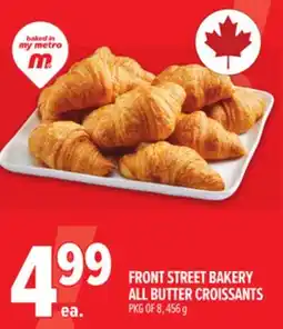 Metro FRONT STREET BAKERY ALL BUTTER CROISSANTS offer
