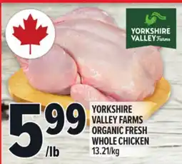 Metro YORKSHIRE VALLEY FARMS ORGANIC FRESH WHOLE CHICKEN offer