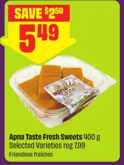 FreshCo Apna Taste Fresh Sweets 400 g Selected Varieties offer