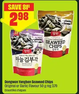 FreshCo Dongwon Yangban Seaweed Chips Original or Garlic Flavour offer