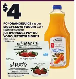 Independent Grocer PC ORANGE JUICE 1.36 L OR SIGGI'S SKYR YOGURT 400 G offer