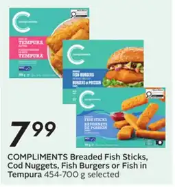 Sobeys COMPLIMENTS Breaded Fish Sticks, Cod Nuggets, Fish Burgers or Fish in Tempura offer