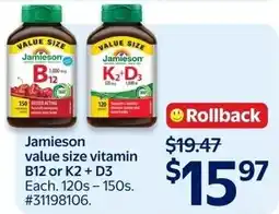 Walmart Jamieson value size vitamin B12 or K2 + D3 offer