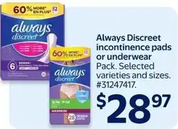 Walmart Always discreet incontinence pads or underwear offer