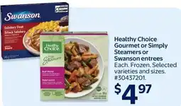 Walmart Healthy Choice Gourmet or Simply Steamers or Swanson entrees offer