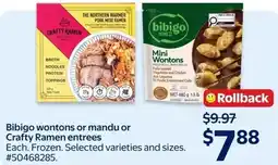 Walmart Bibigo wontons or mandu or Crafty Ramen entrees offer