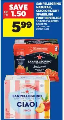 Real Canadian Superstore SANPELLEGRINO NATURALI, CIAO! OR LIGHT SPARKLING FRUIT BEVERAGE offer