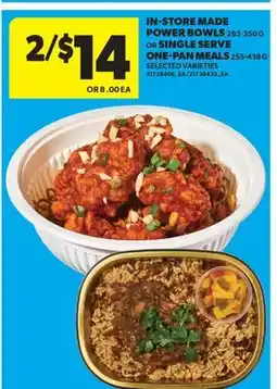 Real Canadian Superstore IN-STORE MADE POWER BOWLS, 293-350 G OR SINGLE SERVE ONE-PAN MEALS, 255-438 G offer