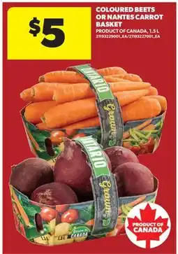 Real Canadian Superstore COLOURED BEETS OR NANTES CARROT BASKET offer