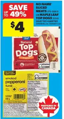 Real Canadian Superstore NO NAME SLICED MEATS 375-500 G OR MAPLE LEAF TOP DOGS 375 G offer