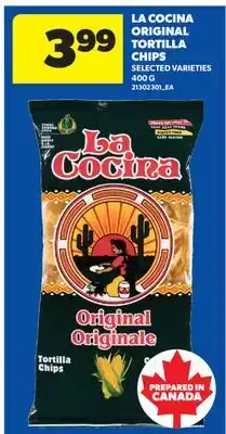 Real Canadian Superstore LA COCINA ORIGINAL TORTILLA CHIPS offer