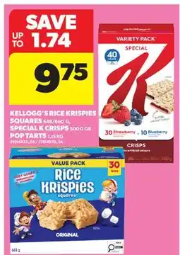 Real Canadian Superstore KELLOGG'S RICE KRISPIES SQUARES 588/660 G, SPECIAL K CRISPS 500 G OR POP TARTS 1.15 KG offer