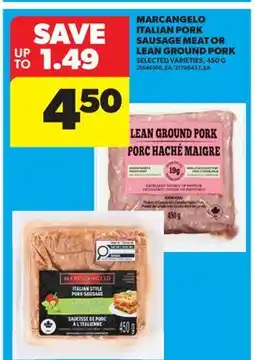 Real Canadian Superstore MARCANGELO ITALIAN PORK SAUSAGE MEAT OR LEAN GROUND PORK offer