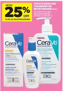 Real Canadian Superstore CERAVE SKINCARE CLEANSERS OR MOISTURIZERS 89 ML, 354-453 ML OR 539 G offer