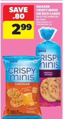 Real Canadian Superstore QUAKER CRISPY MINIS OR RICE CAKES offer