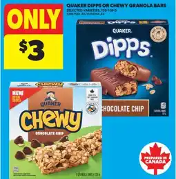 Real Canadian Superstore QUAKER DIPPS OR CHEWY GRANOLA BARS offer