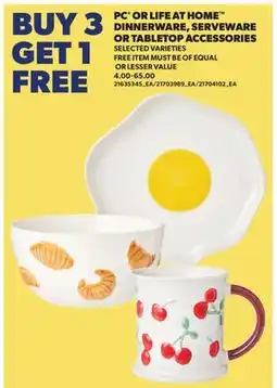 Real Canadian Superstore PC OR LIFE AT HOME DINNERWARE, SERVEWARE OR TABLETOP ACCESSORIES offer