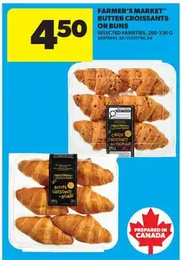 Real Canadian Superstore FARMER'S MARKET BUTTER CROISSANTS OR BUNS offer