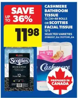 Real Canadian Superstore CASHMERE BATHROOM TISSUE 12/24=48 ROLLS OR SCOTTIES FACIAL TISSUE 12'S offer