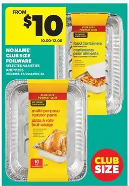 Real Canadian Superstore NO NAME CLUB SIZE FOILWARE offer