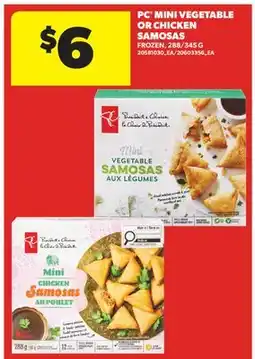 Real Canadian Superstore PC MINI VEGETABLE OR CHICKEN SAMOSAS, 288/345 G offer