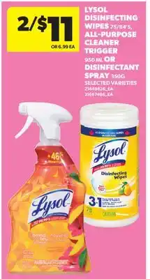 Real Canadian Superstore LYSOL DISINFECTING WIPES, 75/84'S, ALL-PURPOSE CLEANER TRIGGER, 950 ML OR DISINFECTANT SPRAY, 350G offer