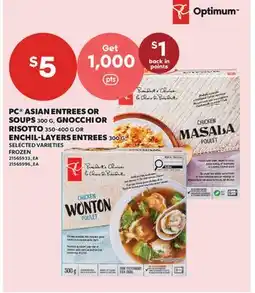 Valu-mart PC ASIAN ENTREES OR SOUPS 300G, GNOCCHI OR RISOTTO 350-400 G OR ENCHIL-LAYERS ENTREES 300 G offer