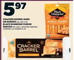 Valu-mart CRACKER BARREL BARS OR SHREDS, 250-400 G OR BLACK DIAMOND CHEESE SNACKS, 189-336 G offer
