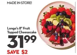 Longo's Longo's 8 Fruit Topped Cheesecake offer