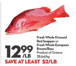 Longo's Fresh Whole Dressed Red Snapper or Fresh Whole European Bream/Bass offer