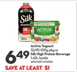 Longo's Activia Yogourt 12x95-100g pkg or Silk High Protein Beverage 1.42L bottle offer