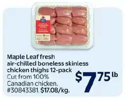 Walmart Maple Leaf fresh air-chilled boneless skinless chicken thighs offer