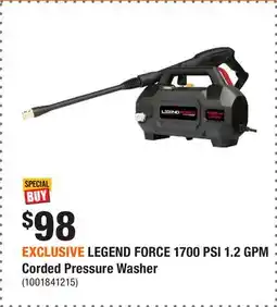 Home Depot EXCLUSIVE LEGEND FORCE 1700 PSI 1.2 GPM Corded Pressure Washer offer