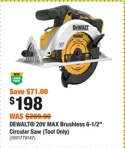 Home Depot DEWALT 20V MAX Brushless 6-1/2 Circular Saw (Tool Only) offer