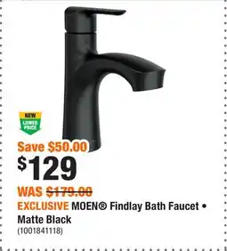 Home Depot EXCLUSIVE MOEN Findlay Bath Faucet • Matte Black offer