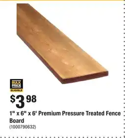 Home Depot 1 x 6 x 6' Premium Pressure Treated Fence Board offer