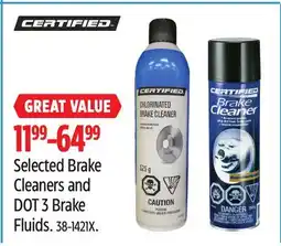 Canadian Tire Certified Selected Brake Cleaners and DOT 3 Brake Fluids offer