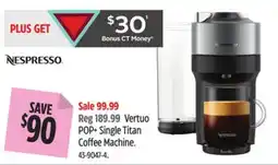 Canadian Tire Vertuo POP+ Single Titan Coffee Machine offer