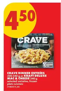No Frills CRAVE DINNER ENTRÉES, 200-340 G OR KRAFT DELUXE MAC & CHEESE, 340 G offer