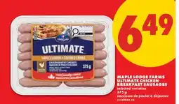 No Frills MAPLE LODGE FARMS ULTIMATE CHICKEN BREAKFAST SAUSAGES offer