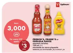 No Frills FRENCH'S, FRANK'S or CHOLULA SAUCE offer