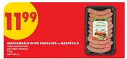 No Frills MARCANGELO PORK SAUSAGES OR MEATBALLS offer