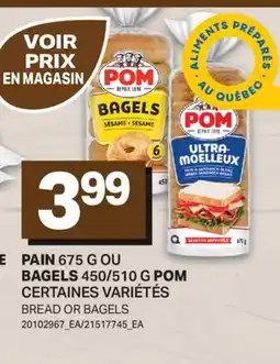 L'Intermarché PAIN, 675 G OU BAGELS, 450/510 G | BREAD OR BAGELS offer